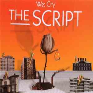 The Script - We Cry flac download