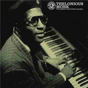 Thelonious Monk - The London Collection Volume 2 flac download