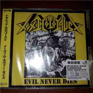 Toxic Holocaust - Evil Never Dies flac download