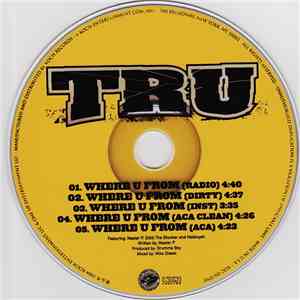 Tru Featuring Master P, Silkk The Shocker And Haleluyah - Where U From flac download