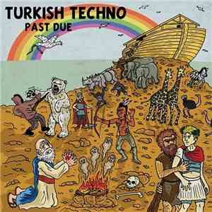 Turkish Techno - Past Due flac download