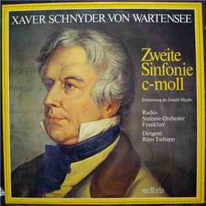 Xaver Schnyder von Wartensee, Radio-Sinfonie-Orchester Frankfurt Conducted By Räto Tschupp - Zweite Sinfonie In C-moll • Erinnerung An Joseph Haydn flac download