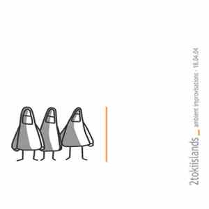 2tokiislands - Ambient Improvisations - 18.04.04 flac download