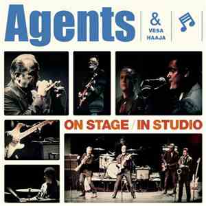 Agents & Vesa Haaja - On Stage / In Studio flac download