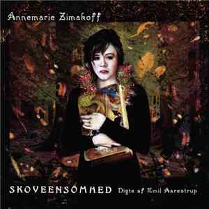 Annemarie Zimakoff - Skoveensomhed flac download