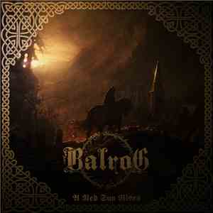 Balrog  - A Red Sun Rises flac download