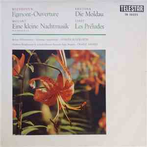 Beethoven / Mozart / Smetana / Liszt - Berliner Philharmoniker / Bamberger Symphoniker, Joseph Keilberth / Orchestre Symphonique De La Radiodiffusion Nationale Belge, Bruxelles, Franz André - Egmont-Ouvertoure / Eine Kleine Nachtmusik / Die Moldau / Les P flac download