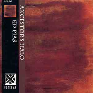 Ed Pias - Ancestor's Halo flac download