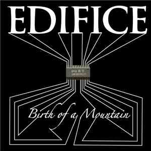 Edifice  - Birth Of A Mountain flac download