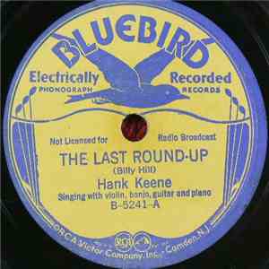 Hank Keene - The Last Round-up / Home On The Range flac download