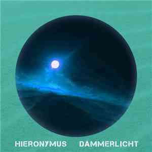 Hieronymus  - Dämmerlicht flac download