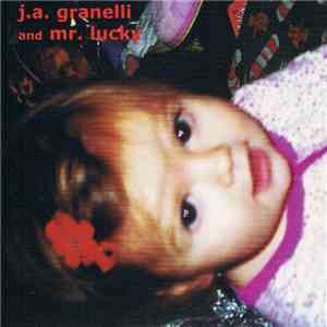 J. A. Granelli & Mr. Lucky - el oh el ay flac download