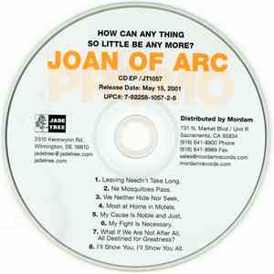 Joan Of Arc - How Can Any Thing So Little Be Any More? flac download