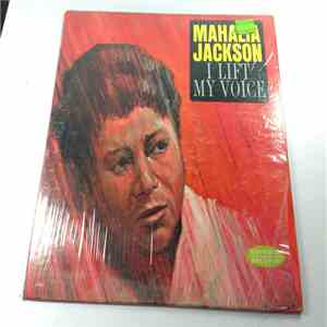 Mahalia Jackson - I Lift My Voice flac download
