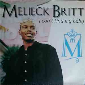 Melieck Britt - I Can't Find My Baby FLAC download