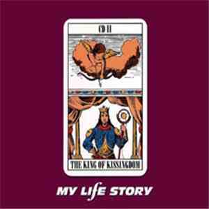 My Life Story - The King Of Kissingdom flac download