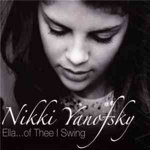 Nikki Yanofsky - Ella...Of Thee I Swing flac download