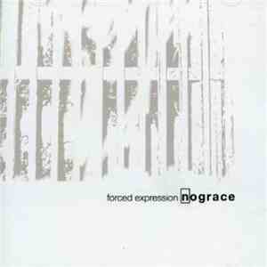 No Grace - Forced Expression flac download