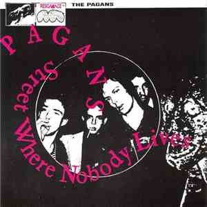 Pagans - Street Where Nobody Lives flac download
