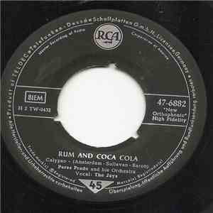 Perez Prado And His Orchestra - Cosé, Cosé, Cosé / Rum And Coca Cola flac download
