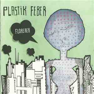 Plastik Feber - Florerer flac download