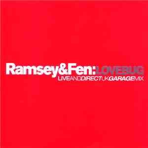 Ramsey & Fen - Lovebug: Live And Direct UK Garage Mix flac download