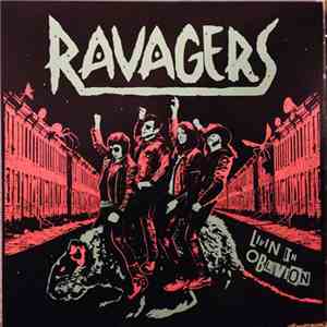 Ravagers - Livin In Oblivion flac download