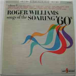 Roger Williams  - Songs Of The Soaring '60s Volume 1 flac download