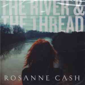 Rosanne Cash - The River & The Thread flac download