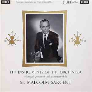 Sir Malcolm Sargent - The Instruments Of The Orchestra flac download