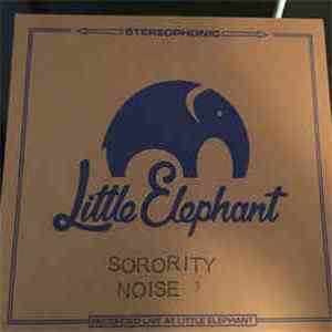 Sorority Noise - Little Elephant Sessions 3 flac download