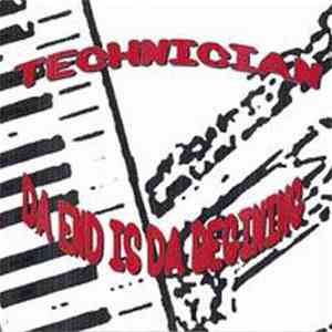Technician - Da End Is Da Beginning flac download