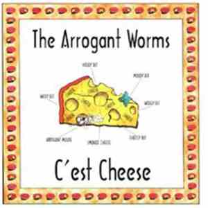 The Arrogant Worms - C'est Cheese flac download