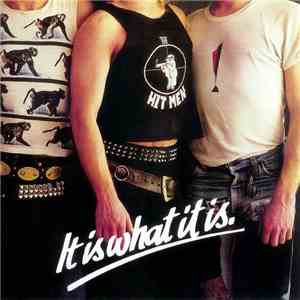 The Hitmen  - It Is What It Is flac download