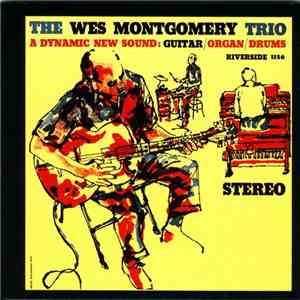The Wes Montgomery Trio - A Dynamic New Sound: Guitar/Organ/Drums FLAC download