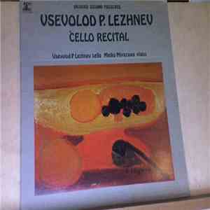 Vsevolod P. Lezhnev - Cello Recital flac download
