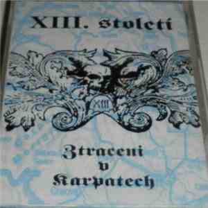 XIII. Století - Ztraceni V Karpatech flac download