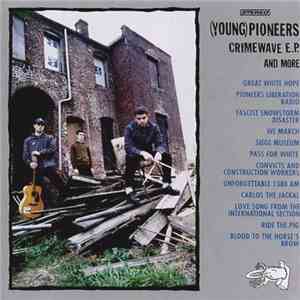 Young Pioneers - Crimewave E.P. flac download