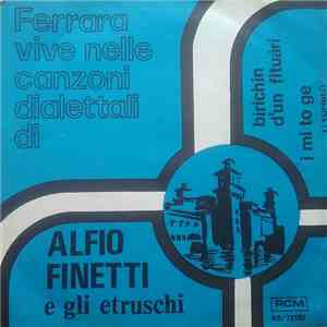 Alfio Finetti E Gli Etruschi - Birichin D'Un Fituàri flac download