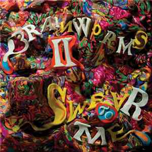 Brainworms - II: Swear To Me flac download