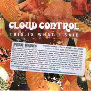 Cloud Control - This Is What I Said flac download