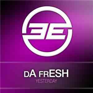 dA frESh - YESterdaY flac download