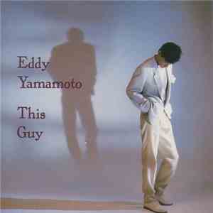 Eddy Yamamoto - This Guy flac download