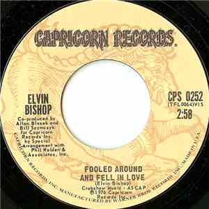 Elvin Bishop - Fooled Around And Fell In Love / Have A Good Time flac download