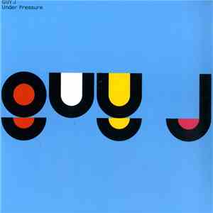 Guy J - Under Pressure flac download