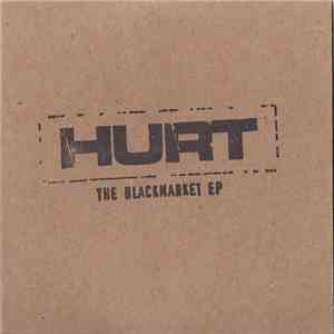 Hurt  - The Blackmarket EP flac download