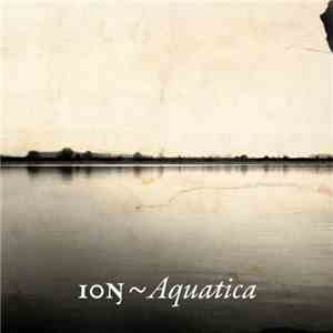 ION  - Aquatica flac download