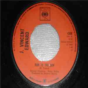 J. Vincent Edward - Run To The Sun flac download
