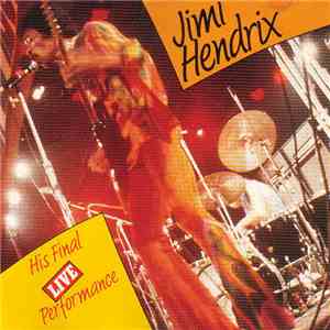 Jimi Hendrix - His Final Live Performance FLAC download