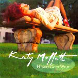 Katy Moffatt - Hearts Gone Wild flac download